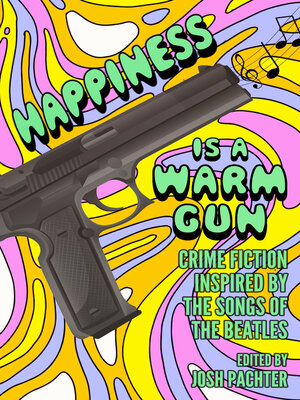 cover image of Happiness Is a Warm Gun